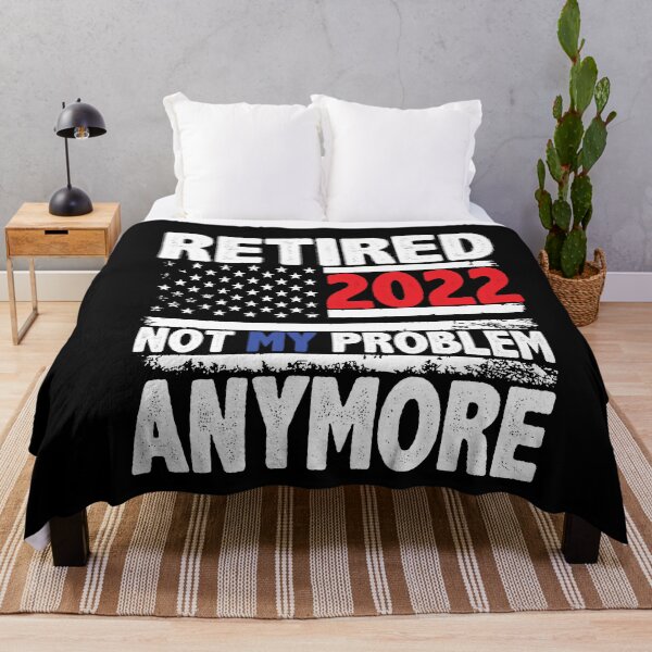 Item preview, Retired 2022 Not My Problem Anymore Funny Retirement Gift designed and sold by SharpThreadZ.
