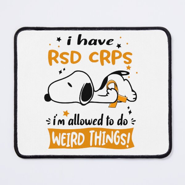 Item preview, I Have RSD CRPS I Am Allowed To Do WEIRD THINGS!  designed and sold by Wlsnpeggy.