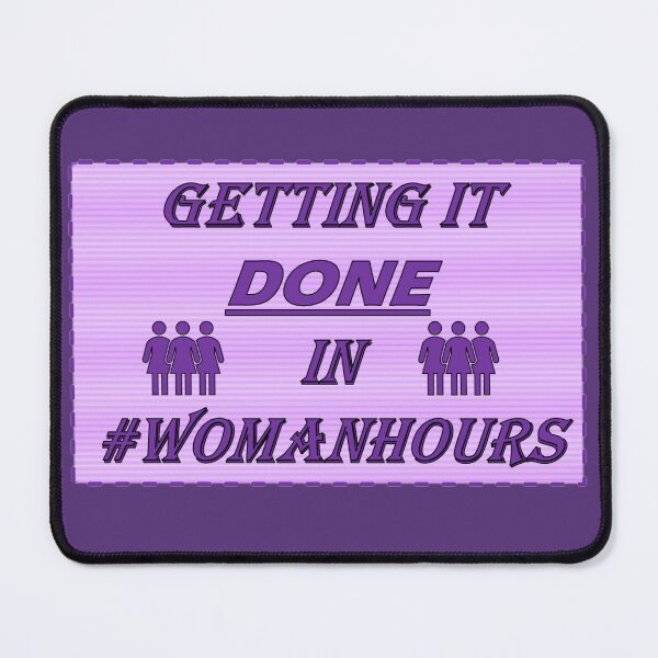 Item preview, Getting it DONE in #WOMANHOURS designed and sold by Hardhats.