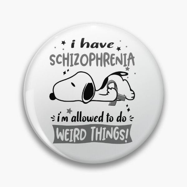 Item preview, I Have Schizophrenia I Am Allowed To Do WEIRD THINGS!  designed and sold by Wlsnpeggy.