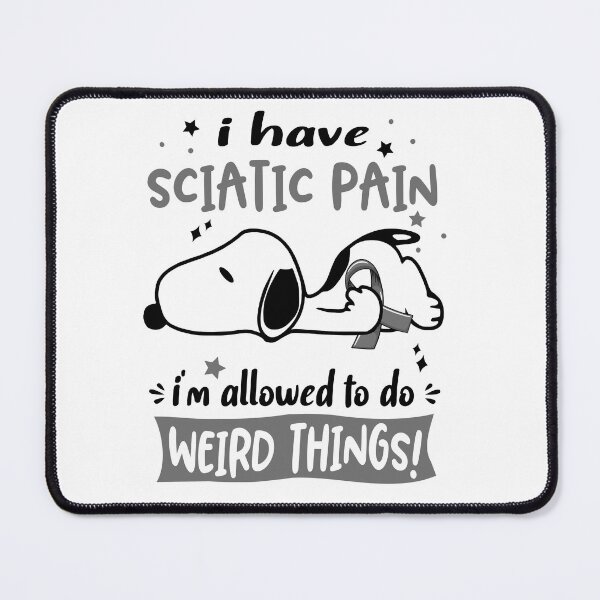 Item preview, I Have Sciatic Pain I Am Allowed To Do WEIRD THINGS! designed and sold by Wlsnpeggy.