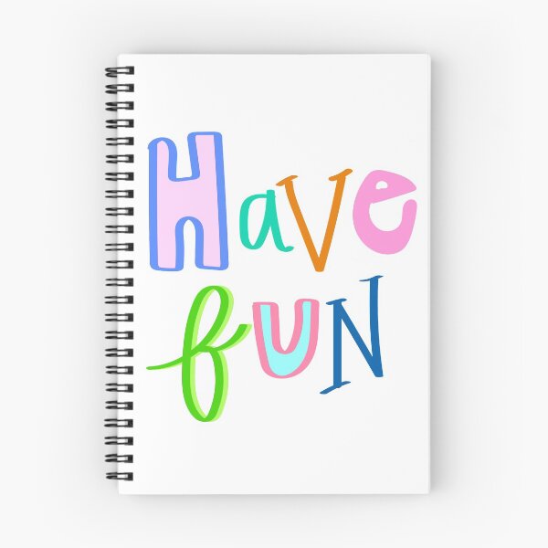 Item preview, Have Fun designed and sold by Darcy Schild.
