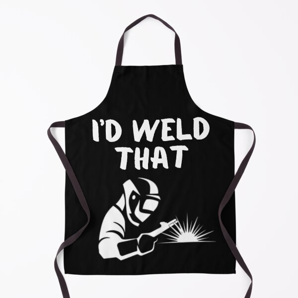 Item preview, I'd Weld That Funny Welding White Graphic designed and sold by MojaveTradePost.