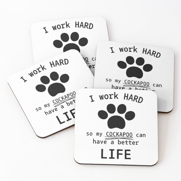 Item preview, I work hard so my cockapoo can have a better life designed and sold by Oreo2020 Creations.