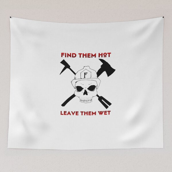 Item preview, Find them hot, leave them wet designed and sold by FindingYourSoul.