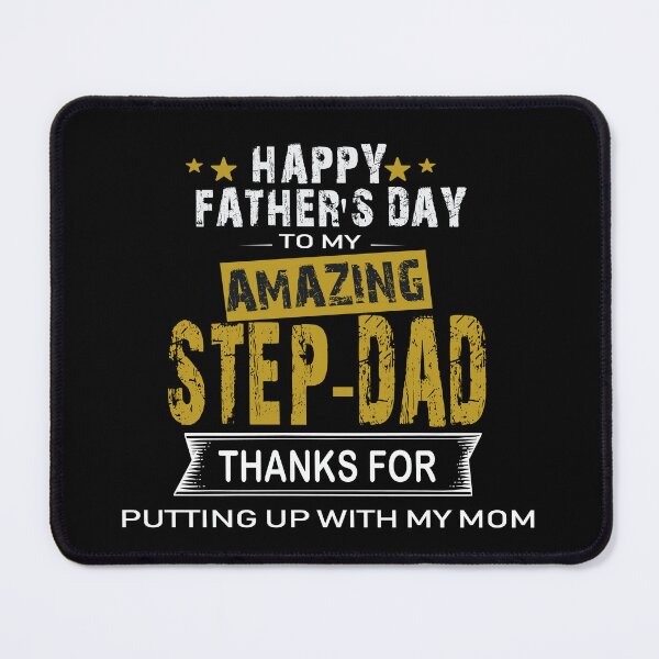 Item preview, Happy father's day to my amazing step-dad thanks for putting up with my mom ,Funny Step Dad designed and sold by melania-shop.