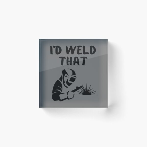 Item preview, I'd Weld That Funny Welding Black Graphic  designed and sold by MojaveTradePost.