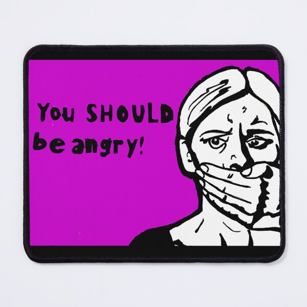 Item preview, You should be angry designed and sold by brandydevoid.