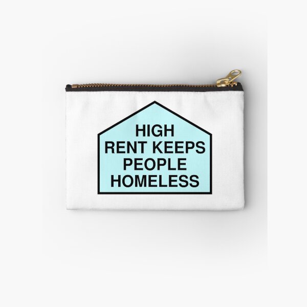 Item preview, High Rent Keeps People Homeless - Anti Gentrification designed and sold by Picket Club.