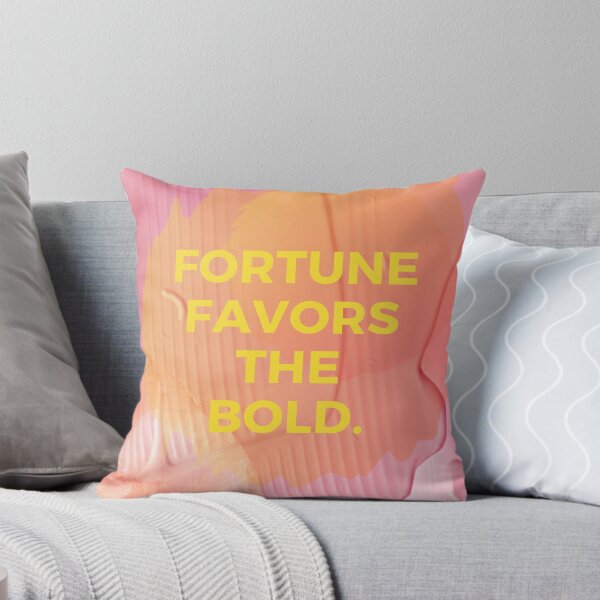 Item preview, Fortune Favors the Bold designed and sold by Stephanie McKee Zielinski.