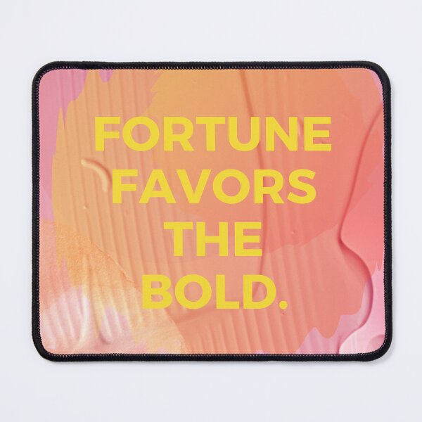 Item preview, Fortune Favors the Bold designed and sold by Stephanie McKee Zielinski.