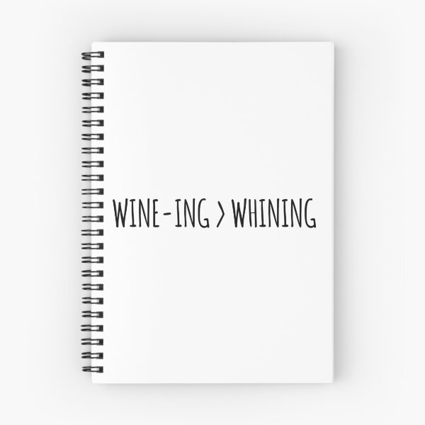 Item preview, Wine-ing > Whining designed and sold by Marla Perelmuter.