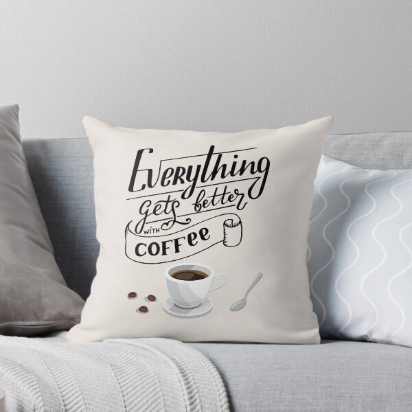 Item preview, Everything Gets Better With Coffee designed and sold by GracefulThreads.