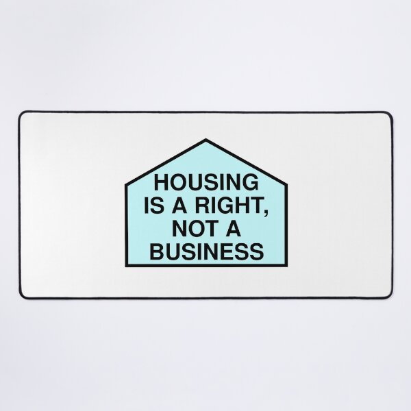 Item preview, Housing Is A Right Not A Business - Anti Landlord designed and sold by Picket Club.