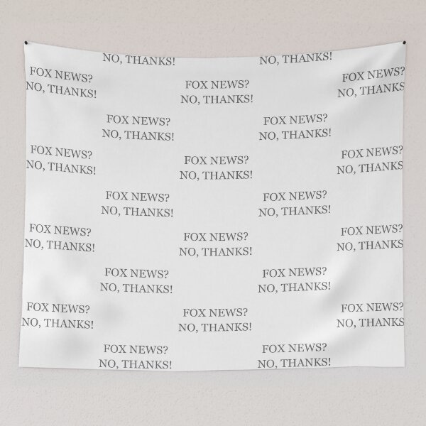 Item preview, Fox news? No, thanks designed and sold by Politics-Corner.
