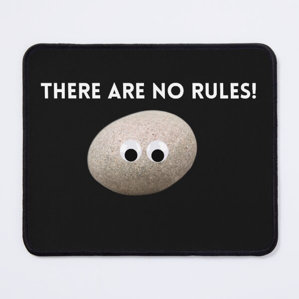 Item preview, There Are No Rules Rock - Everything designed and sold by GringoNation.