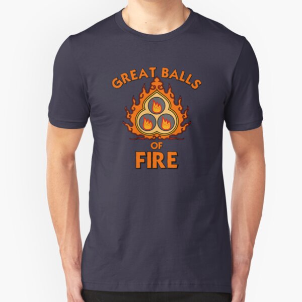 Great Balls of Fire! Slim Fit T-Shirt
