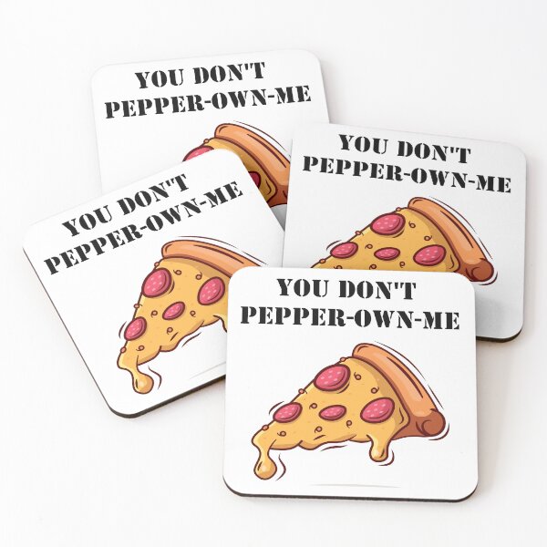 Item preview, You Don't Pepper Own Me Pun Funny Saying Pepperoni Pizza designed and sold by Minnesnowta.