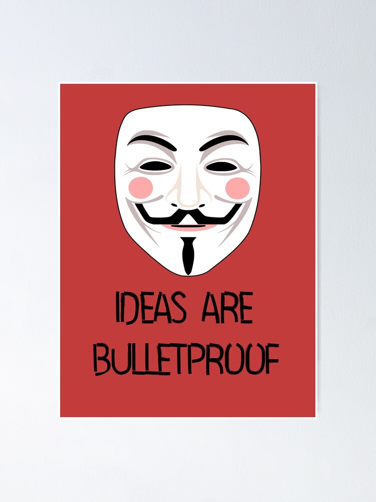 "IDEAS ARE BULLETPROOF" Poster by nkmanju | Redbubble