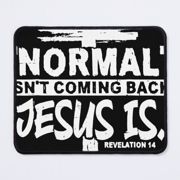 Item preview, Normal Isn't Coming Back But Jesus Is Revelation 14 Costume designed and sold by ROBERTKER.
