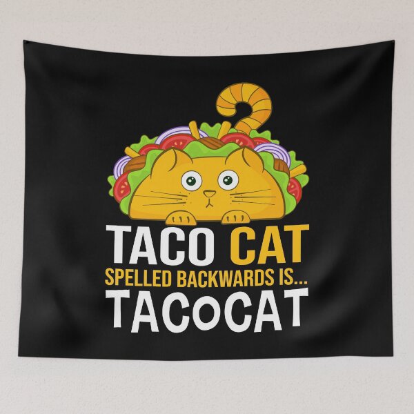 Item preview, Taco Cat Spelled Backwards Is TacoCat designed and sold by JuxNdx.