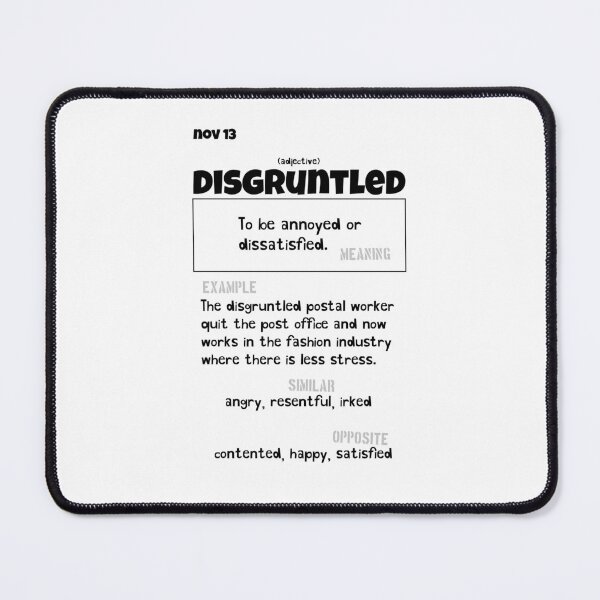 Item preview, November 13 Disgruntled designed and sold by Square Root of Squid.