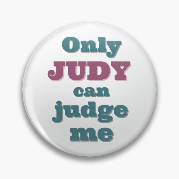 Item preview, Only judy can judge me designed and sold by MGuyerArt.