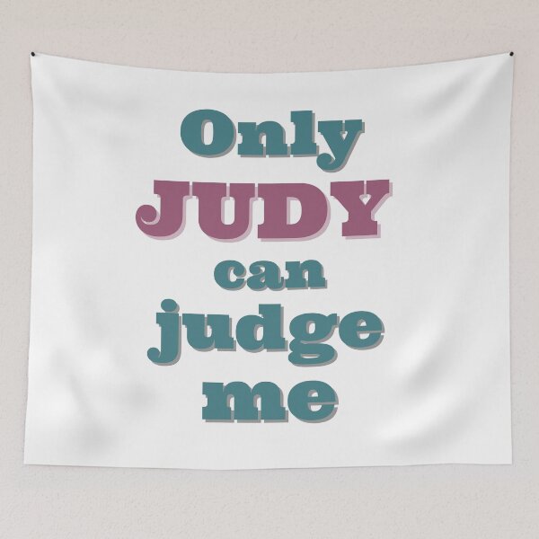 Item preview, Only judy can judge me designed and sold by MGuyerArt.