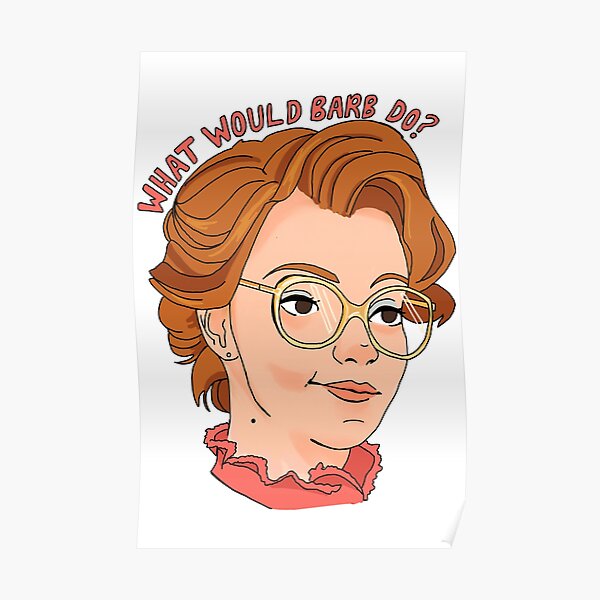 #WWBD? What would Barb do?  Poster