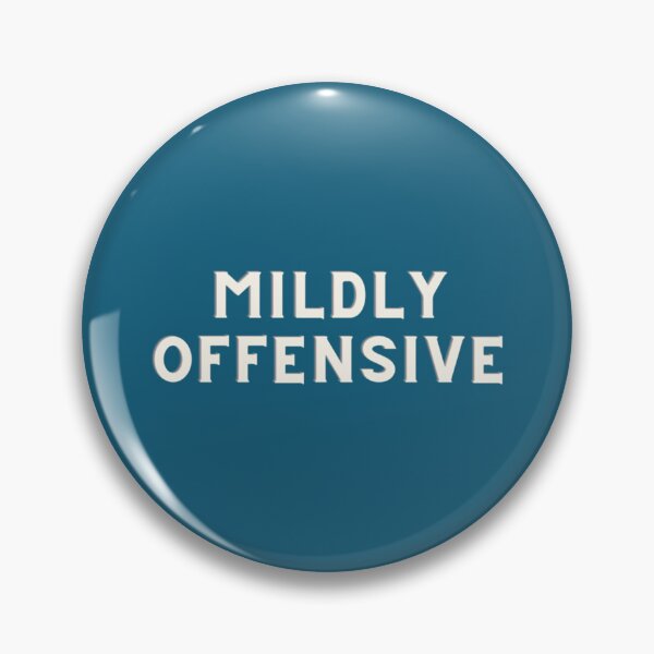 Item preview, Mildy Offensive - Sarcastic Quotes   designed and sold by EriksenAubrey.