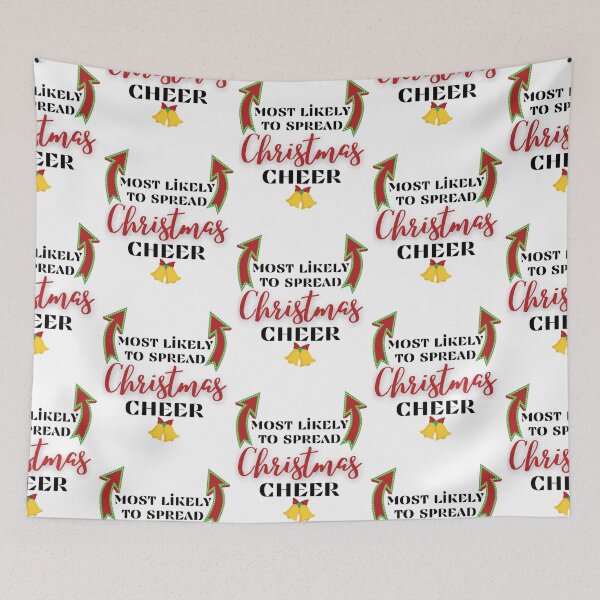 Item preview, Most likely to spread Christmas Cheer - Funny Christmas Holiday Cheer Quotes   designed and sold by EriksenAubrey.