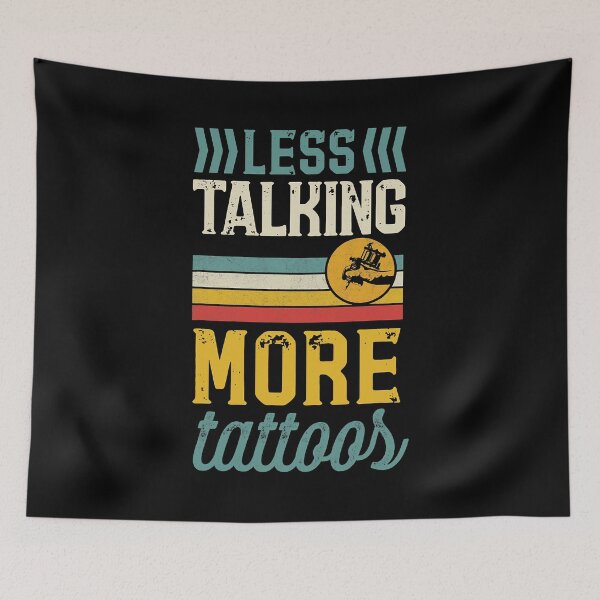 Item preview, Less Talking More Tattoos Funny Retro Vintage Style Artist designed and sold by GardNewerd.