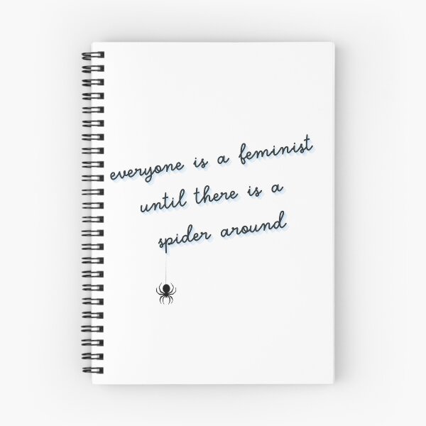 Item preview, everyone is a feminist until there is a spider around designed and sold by goblinbabe.