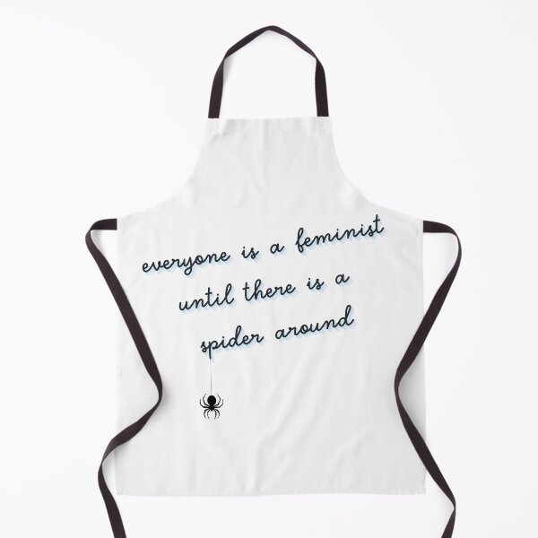 Item preview, everyone is a feminist until there is a spider around designed and sold by goblinbabe.