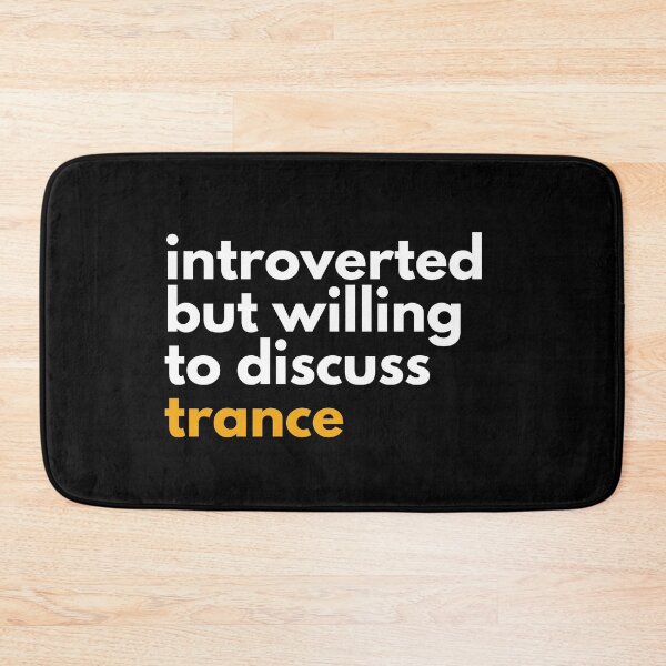 Item preview, Introverted But Willing To Discuss Trance For Music Lovers And Raver Trance designed and sold by Funwithmusic.
