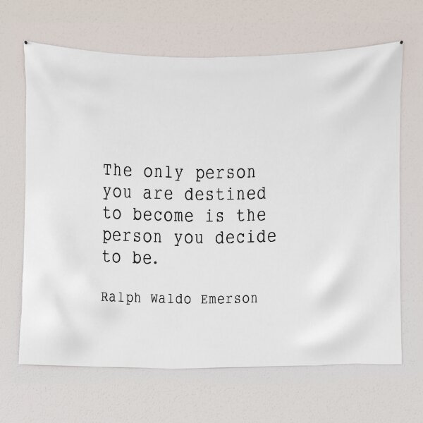 Item preview, The Only Person You Are Destined To Become Ralph Waldo Emerson Quote designed and sold by corbrand.