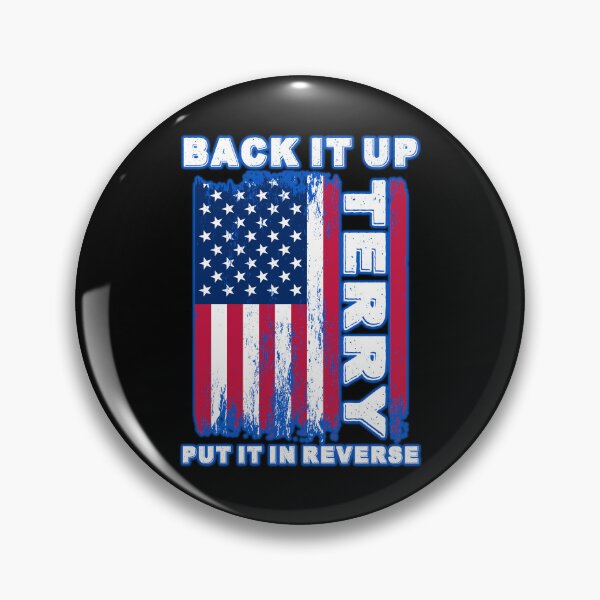 Item preview, Back It Up Terry Put It In Reverse designed and sold by WoodburyLake.