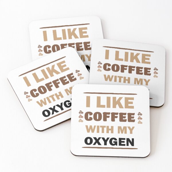 Item preview, I Like Coffee With My Oxygen Funny  designed and sold by Rami Khalifah.
