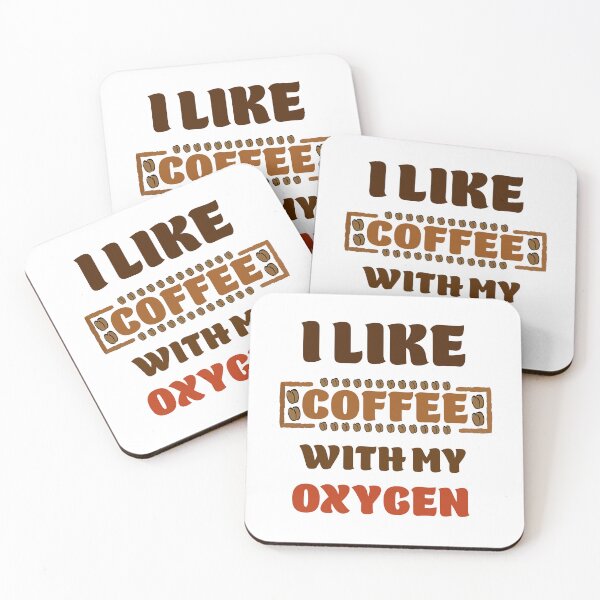Item preview, I Like Coffee With My Oxygen Funny  designed and sold by Rami Khalifah.
