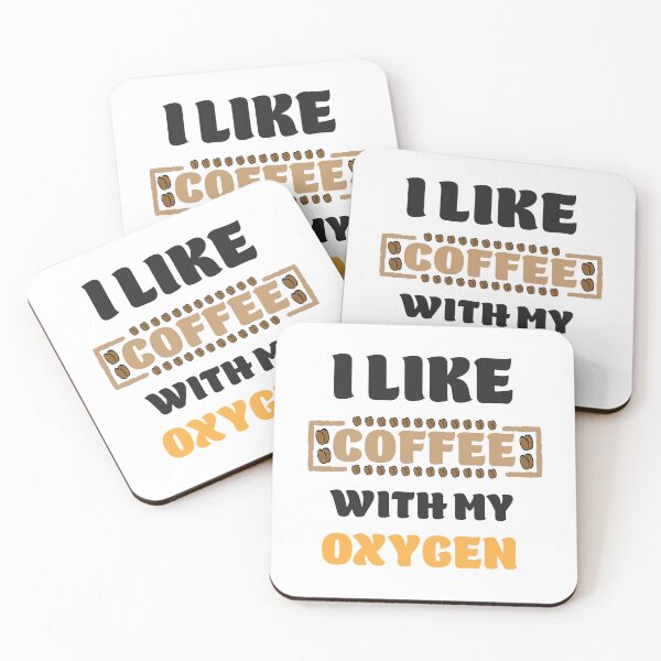 Item preview, I Like Coffee With My Oxygen Funny  designed and sold by Rami Khalifah.