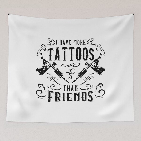 Artikelvorschau, Ich habe mehr Tattoos als Freunde Ink Tattoo Lover entworfen und verkauft von GardNewerd.