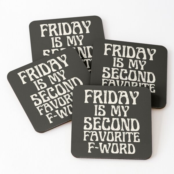 Item preview, Friday Is My Second Favorite F-Word designed and sold by HappySchnapper.