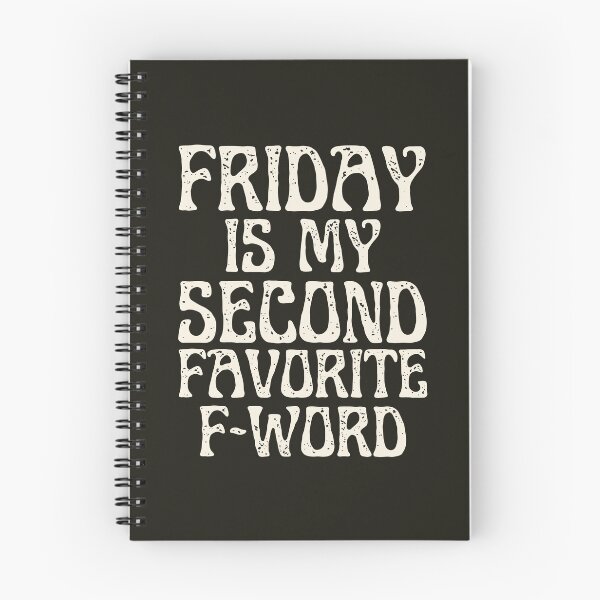Item preview, Friday Is My Second Favorite F-Word designed and sold by HappySchnapper.