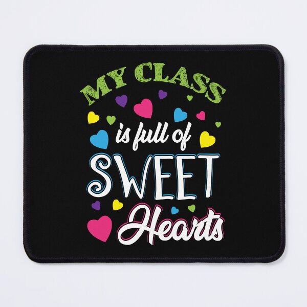 Item preview, My Class Is Full Of Sweet Heart designed and sold by ktmaem.