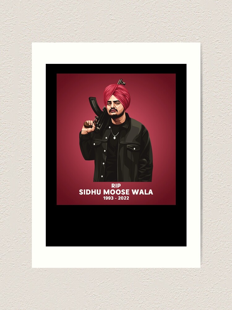 Rip Sidhu Moose Wala 1993 2022 Sidhu Moosewala Art Print For Sale By Robertker Redbubble 2884