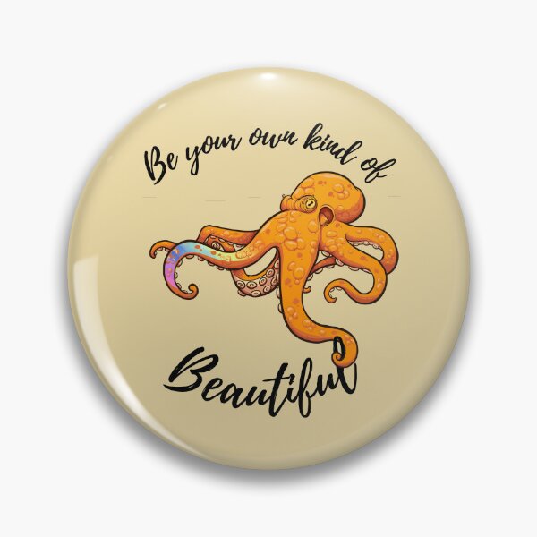 Item preview, Be Your Own Kind Of Beautiful designed and sold by HappySchnapper.