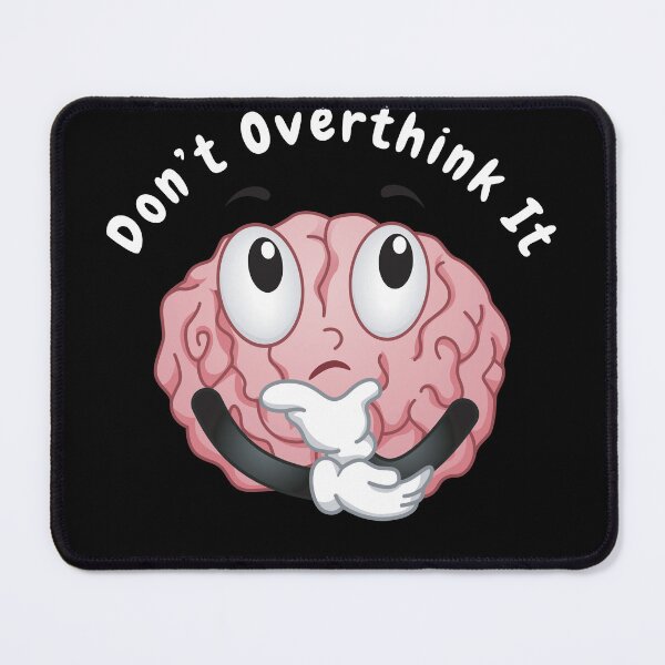 Item preview, Don’t overthink it | anxious tshirt | self deprecating Tshirt | sarcastic Tshirt | humour tshirt | humor tshirt | mental tshirt | Gogot-Shirts designed and sold by Henk GoGo T-Shirts ⭐️⭐️⭐️⭐️⭐️.