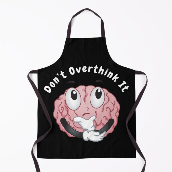Item preview, Don’t overthink it | anxious tshirt | self deprecating Tshirt | sarcastic Tshirt | humour tshirt | humor tshirt | mental tshirt | Gogot-Shirts designed and sold by Henk GoGo T-Shirts ⭐️⭐️⭐️⭐️⭐️.