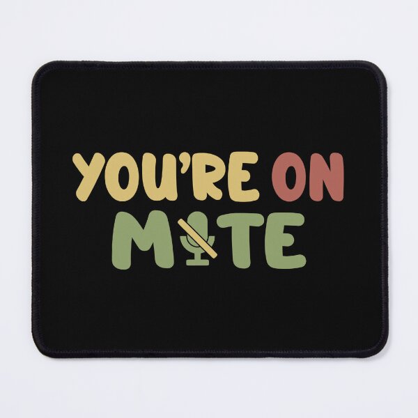 Item preview, You're On Mute - Funny Quotes designed and sold by Allmemo.