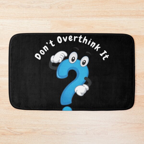 Item preview, Don’t overthink it |  anxious tshirt | self deprecating Tshirt | sarcastic Tshirt | humour tshirt |  humor tshirt | mental tshirt | Gogot-Shirts designed and sold by Henk GoGo T-Shirts ⭐️⭐️⭐️⭐️⭐️.